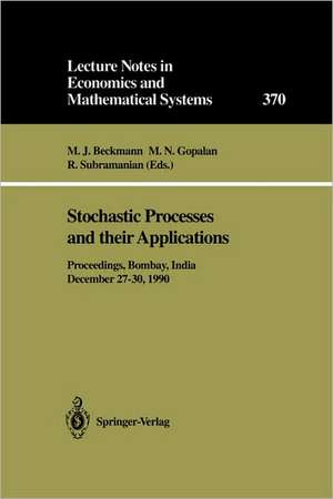 Stochastic Processes and their Applications: Proceedings of the Symposium held in honour of Professor S.K. Srinivasan at the Indian Institute of Technology Bombay, India, December 27–30, 1990 de M. J. Beckmann