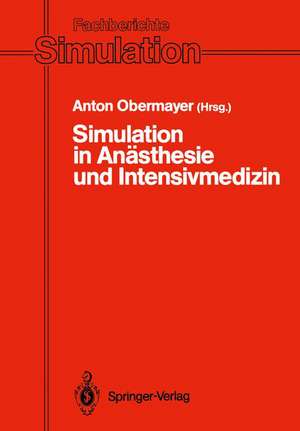 Simulation in Anästhesie und Intensivmedizin de Anton Obermayer