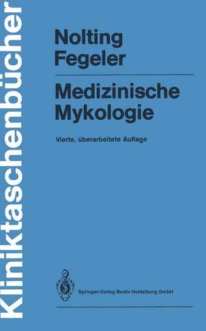 Medizinische Mykologie de Siegfried Nolting