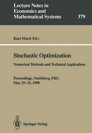 Stochastic Optimization: Numerical Methods and Technical Applications de Kurt Marti