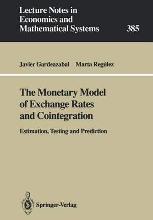 The Monetary Model of Exchange Rates and Cointegration: Estimation, Testing and Prediction de Javier Gardeazabal