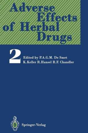 Adverse Effects of Herbal Drugs 2 de I.H. Bowen