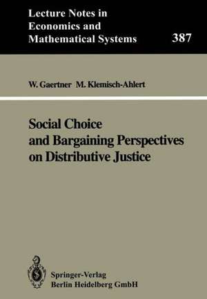 Social Choice and Bargaining Perspectives on Distributive Justice de Wulf Gaertner