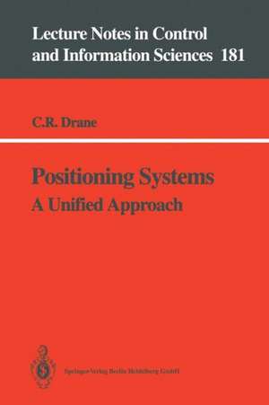 Positioning Systems: A Unified Approach de Christopher R. Drane