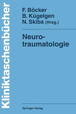 Neurotraumatologie de Felix Böcker