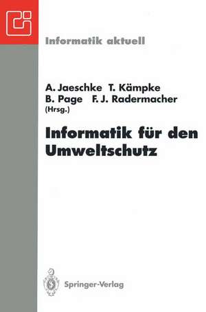 Informatik für den Umweltschutz: 7. Symposium, Ulm, 31.3.–2.4.1993 de A. Jaeschke