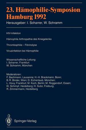 23. Hämophilie-Symposion: Hamburg 1992 de Inge Scharrer