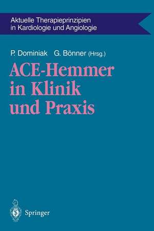 ACE-Hemmer in Klinik und Praxis de Peter Dominiak