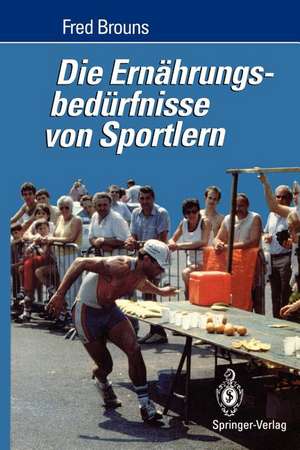 Die Ernährungsbedürfnisse von Sportlern de Fred Brouns