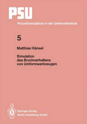 Simulation des Bruchverhaltens von Umformwerkzeugen de Matthias Hänsel