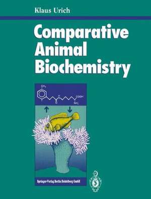 Comparative Animal Biochemistry de Klaus Urich