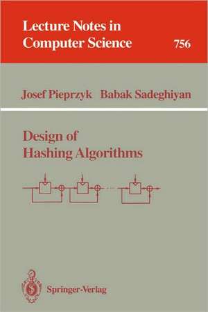 Design of Hashing Algorithms de Josef Pieprzyk