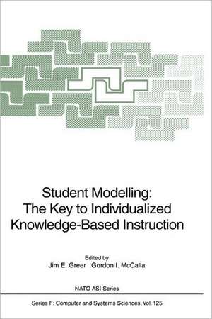 Student Modelling: The Key to Individualized Knowledge-Based Instruction de Jim E. Greer