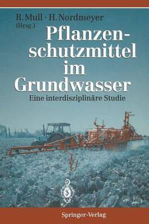 Pflanzenschutzmittel im Grundwasser: Eine interdisziplinäre Studie de P.-W. Boochs