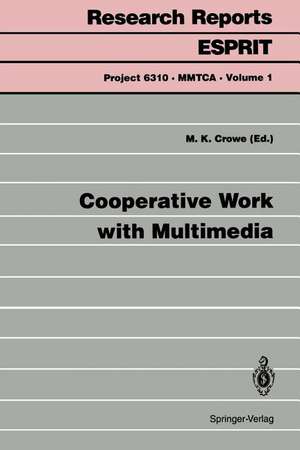 Cooperative Work with Multimedia de Malcolm K. Crowe