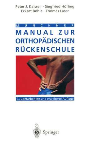 Münchner Manual zur orthopädischen Rückenschule de Peter J. Kaisser