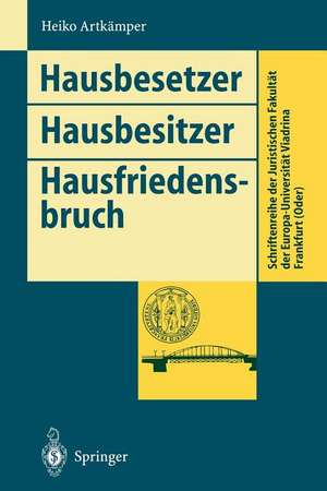 Hausbesetzer Hausbesitzer Hausfriedensbruch de Heiko Artkämper