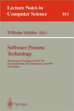 Software Process Technology: 4th European Workshop, EWSPT '95, Noordwijkerhout, The Netherlands, April 3 - 5, 1995. Proceedings de Wilhelm Schäfer