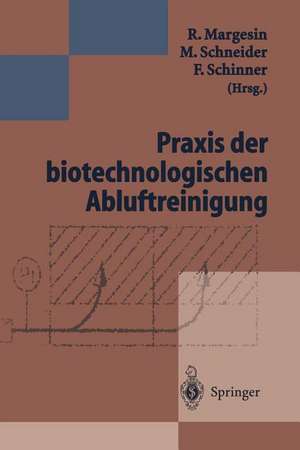 Praxis der biotechnologischen Abluftreinigung de R. Margesin