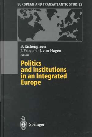 Politics and Institutions in an Integrated Europe de Barry Eichengreen