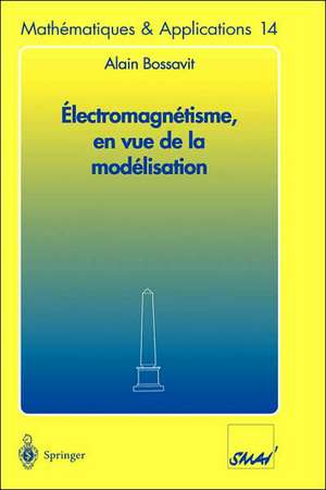 Électromagnétisme, en vue de la modélisation de Alain Bossavit