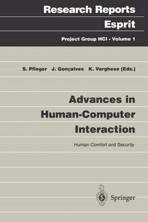 Advances in Human-Computer Interaction: Human Comfort and Security de Silvia Pfleger