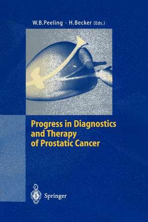 Progress in Diagnostics and Therapy of Prostatic Cancer de W. B. Peeling