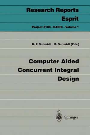 Computer Aided Concurrent Integral Design de Rolf F. Schmidt