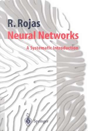 Neural Networks: A Systematic Introduction de Raul Rojas