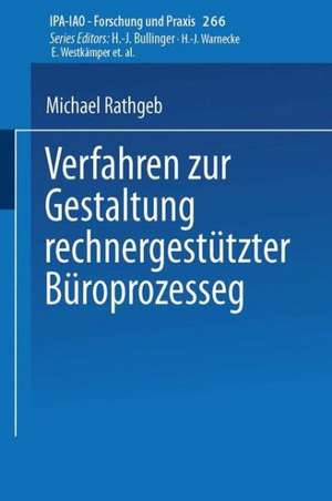 Verfahren zur Gestaltung rechnergestützter Büroprozesse de Michael Rathgeb