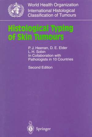 Histological Typing of Skin Tumours de P. J. Heenan