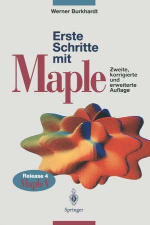 Erste Schritte mit Maple: Release 4, Maple V de Werner Burkhardt