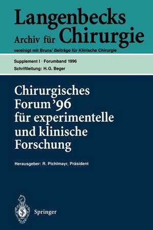 Chirurgisches Forum ’96 fur experimentelle und klinische Forschung: 113. Kongreß der Deutschen Gesellschaft für Chirurgie, Berlin, 9.–13. April 1996 de D. Birk