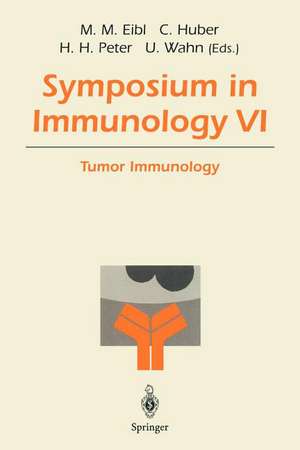 Symposium in Immunology VI: Tumor Immunology de Martha M. Eibl