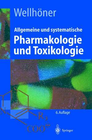 Allgemeine und systematische Pharmakologie und Toxikologie de Hans-Herbert Wellhöner