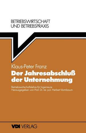 Der Jahresabschluß der Unternehmung de Klaus-Peter Franz