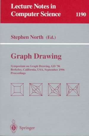 Graph Drawing: Symposium on Graph Drawing GD'96, Berkeley, California, USA, September 18 - 20, 1996, Proceedings de Stephen North