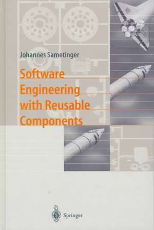 Software Engineering with Reusable Components de Johannes Sametinger