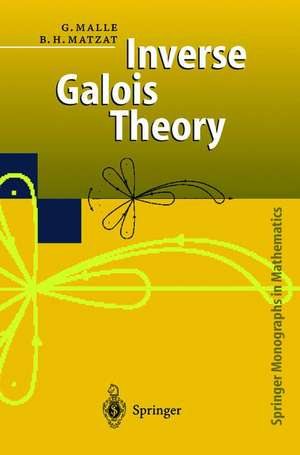 Inverse Galois Theory de Gunter Malle