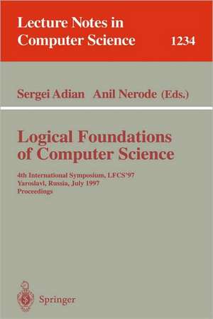 Logical Foundations of Computer Science: 4th International Symposium, LFCS'97, Yaroslavl, Russia, July, 6 - 12, 1997, Proceedings de Sergei Adian