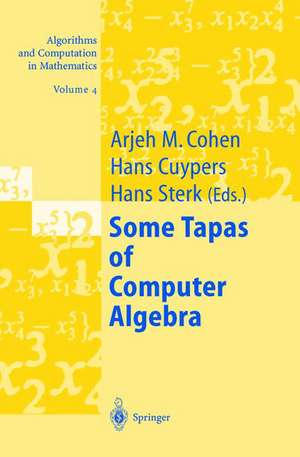 Some Tapas of Computer Algebra de Arjeh M. Cohen