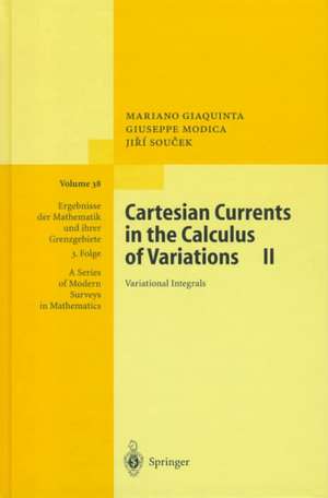 Cartesian Currents in the Calculus of Variations II: Variational Integrals de Mariano Giaquinta