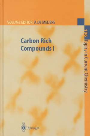 Carbon Rich Compounds I de Armin de Meijere