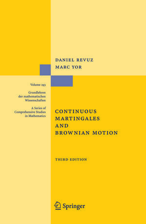 Continuous Martingales and Brownian Motion de Daniel Revuz