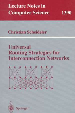 Universal Routing Strategies for Interconnection Networks de Christian Scheideler