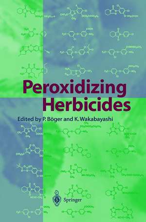 Peroxidizing Herbicides de Peter Böger