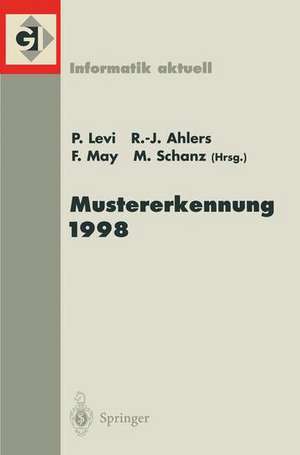 Mustererkennung 1998: 20. DAGM-Symposium. Stuttgart, 29. September – 01. Oktober 1998 de Paul Levi