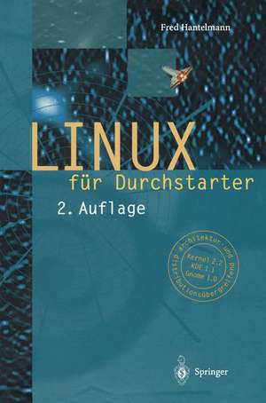 LINUX für Durchstarter de Fred Hantelmann