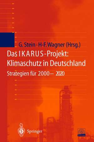 Das IKARUS-Projekt: Klimaschutz in Deutschland: Strategien für 2000–2020 de Gotthard Stein