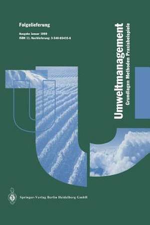 Betriebliches Umweltmanagement: Grundlagen — Methoden — Praxisbeispiele de K. Roth